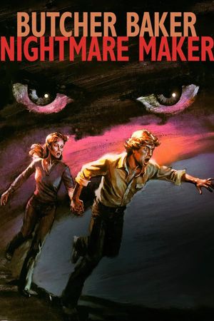 Butcher, Baker, Nightmare Maker's poster