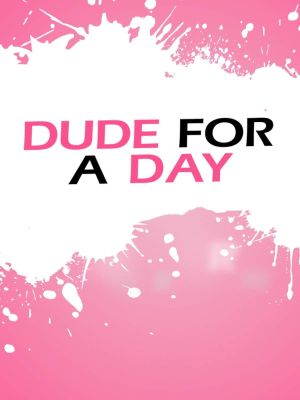 Dude for a Day's poster