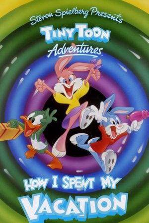 Tiny Toon Adventures: How I Spent My Vacation's poster