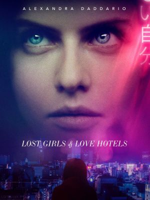 Lost Girls and Love Hotels's poster