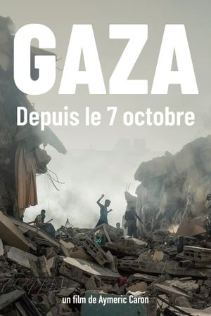 Gaza, depuis le 7 de octobre's poster