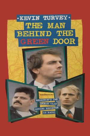 Kevin Turvey: The Man Behind the Green Door's poster