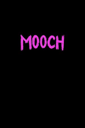 Mooch's poster