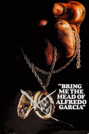 Bring Me the Head of Alfredo Garcia's poster
