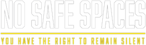 No Safe Spaces's poster
