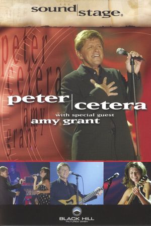 SoundStage Presents | Peter Cetera with special guest Amy Grant's poster