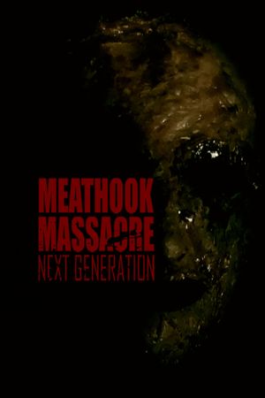 Meathook Massacre: Next Generation's poster