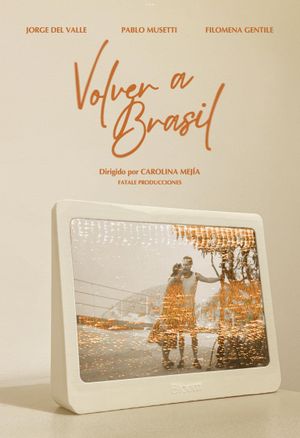 Volver a Brasil's poster