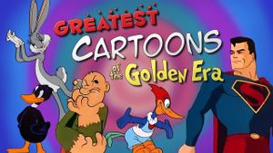 Greatest Cartoons of the Golden Era's poster