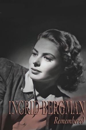 Ingrid Bergman Remembered's poster