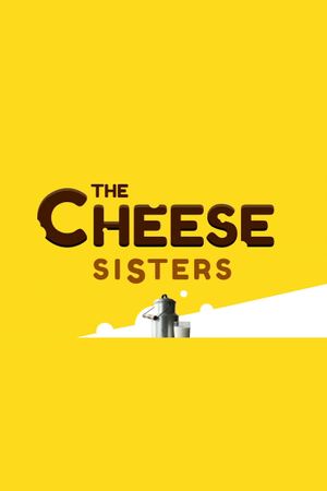 The Cheese Sisters's poster