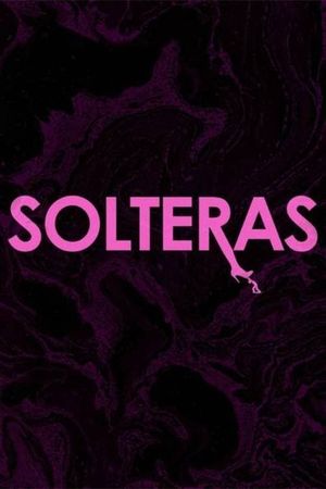 Solteras's poster
