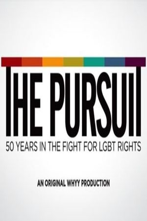 The Pursuit: 50 Years in the Fight for LGBT Rights's poster image