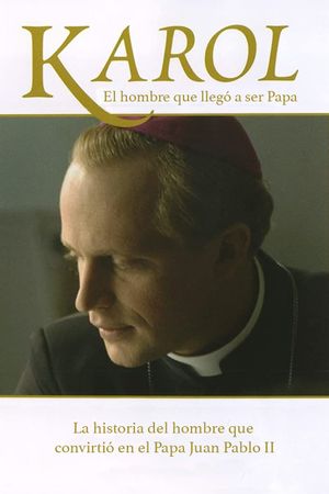 Karol: A Man Who Became Pope's poster
