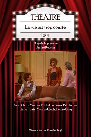 La vie est trop courte's poster