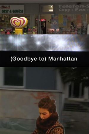 (Goodbye to) Manhattan's poster