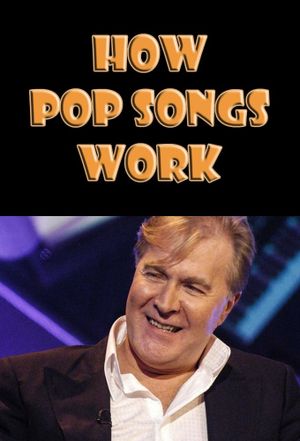 How Pop Songs Work's poster