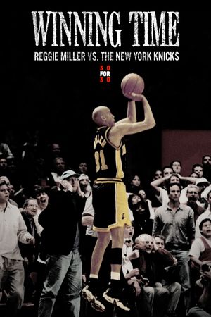 Winning Time: Reggie Miller vs. The New York Knicks's poster