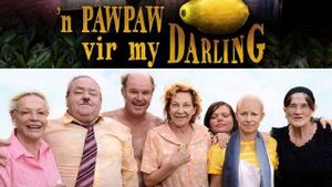 'n Pawpaw Vir My Darling's poster