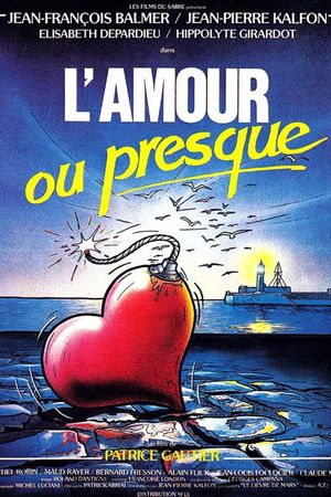 L'amour ou presque's poster