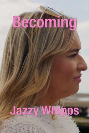 Becoming Jazzy Whipps's poster