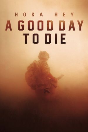 A Good Day to Die, Hoka Hey's poster
