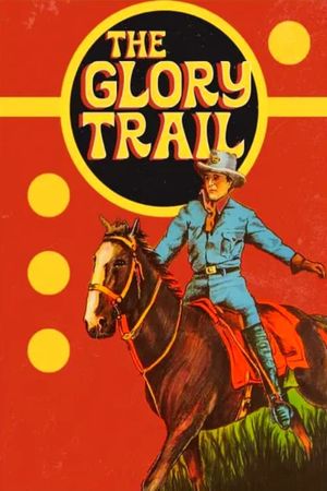 The Glory Trail's poster