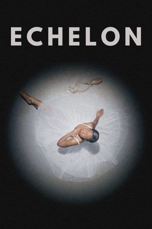 Echelon's poster