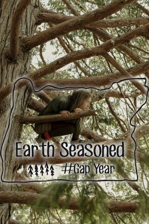 Earth Seasoned... #GapYear's poster