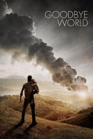 Goodbye World's poster