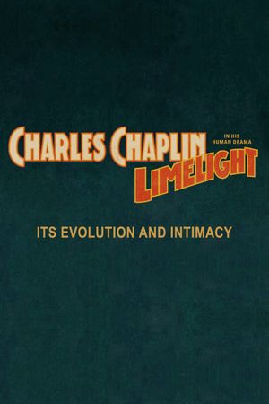 Chaplin's Limelight: Its Evolution and Intimacy's poster image