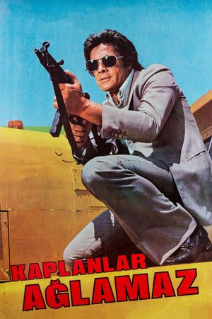 Kaplanlar Aglamaz's poster