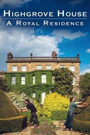 Highgrove House: A Royal Residence's poster image