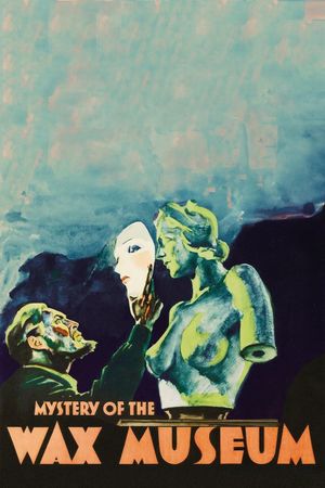 Mystery of the Wax Museum's poster