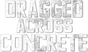 Dragged Across Concrete's poster