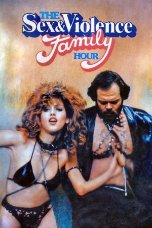 The Sex and Violence Family Hour's poster