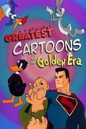 Greatest Cartoons of the Golden Era's poster