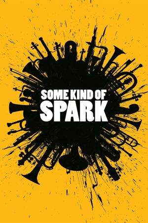 Some Kind of Spark's poster