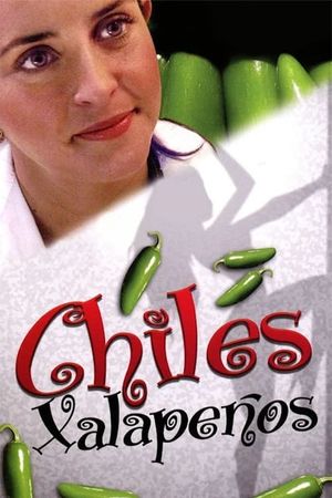 Chiles xalapeños's poster