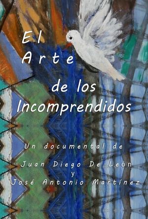 El Arte de los Incomprendidos's poster