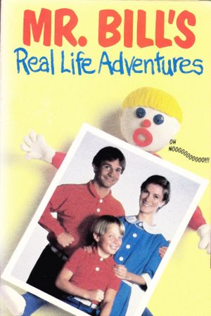 Mr. Bill's Real Life Adventures's poster