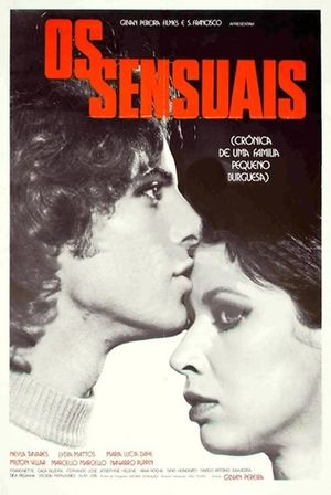 Os Sensuais - Crônica de Uma Família Pequeno-Burguesa's poster