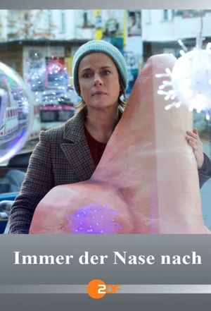 Immer der Nase nach's poster