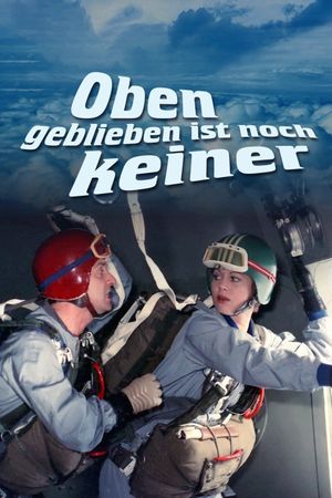 Oben geblieben ist noch keiner's poster