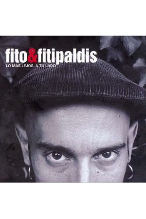 Fito & Fitipaldis - Lo más lejos a tu lado's poster