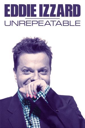 Eddie Izzard: Unrepeatable's poster