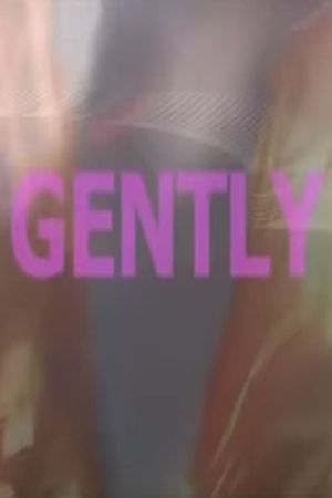 Gently's poster image