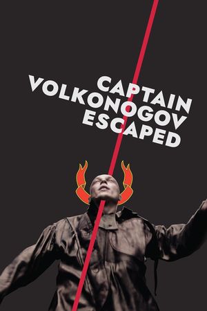 Captain Volkonogov Escaped's poster