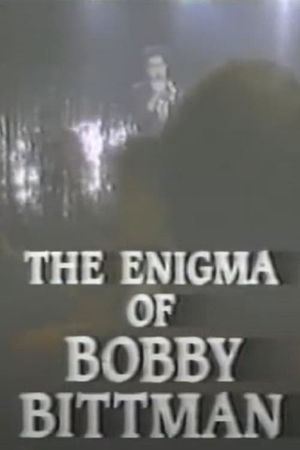 Biographies: The Enigma of Bobby Bittman's poster
