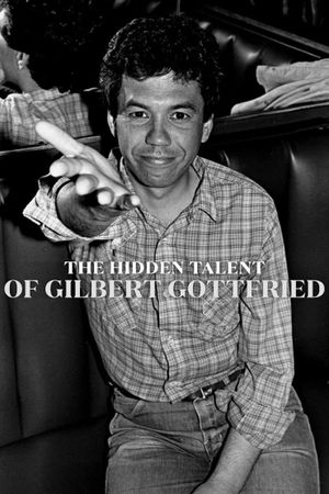 The Hidden Talent of Gilbert Gottfried's poster